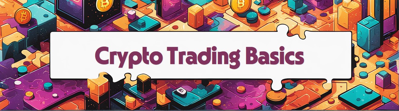 Basics of Crypto Trading & Risk Management